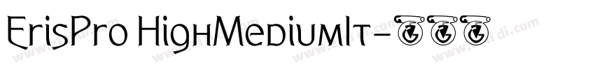 ErisPro HighMediumIt字体转换
